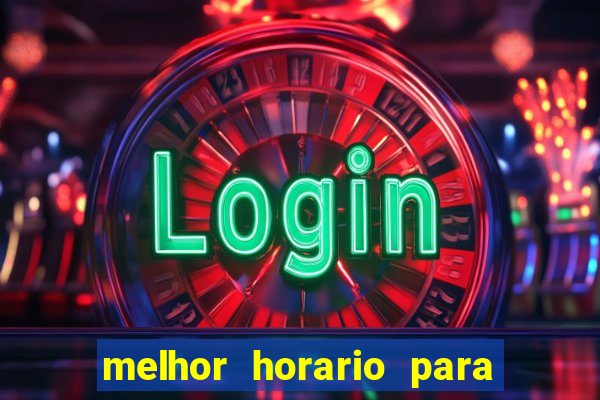 melhor horario para jogar spicy bet